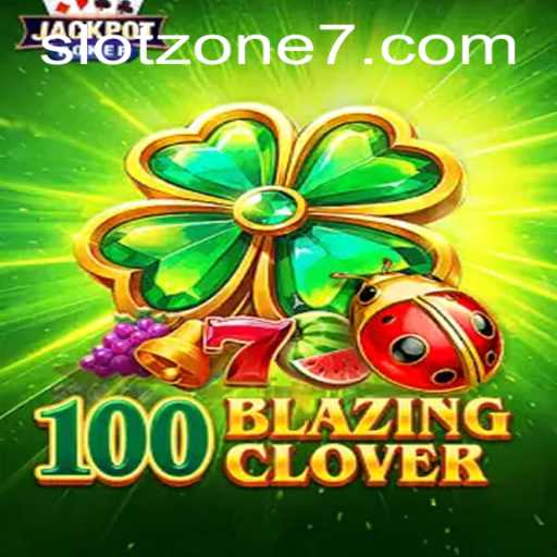 Unveiling the Excitement: 100BlazingClover in the SLOT ZONE