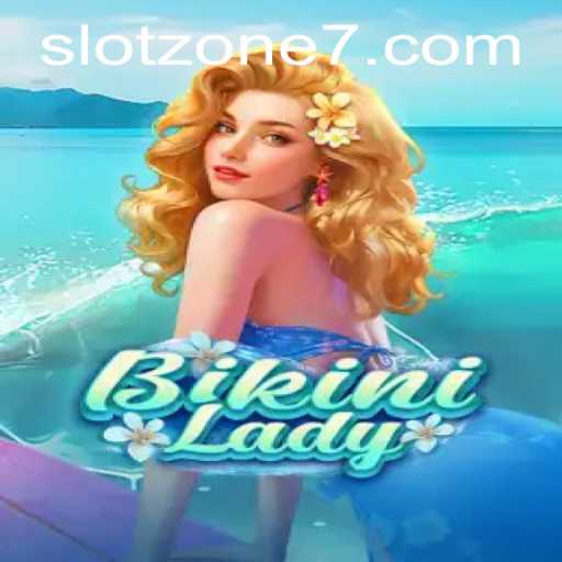 Exploring BikiniLady: Dive into the Excitement of SLOT ZONE