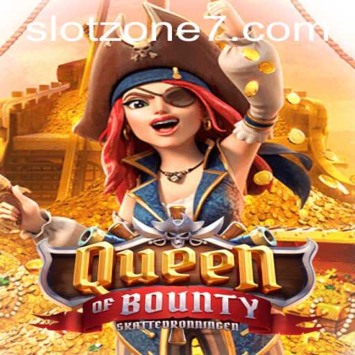 Queen of Bounty: Exploring the Exciting World of SLOT ZONE