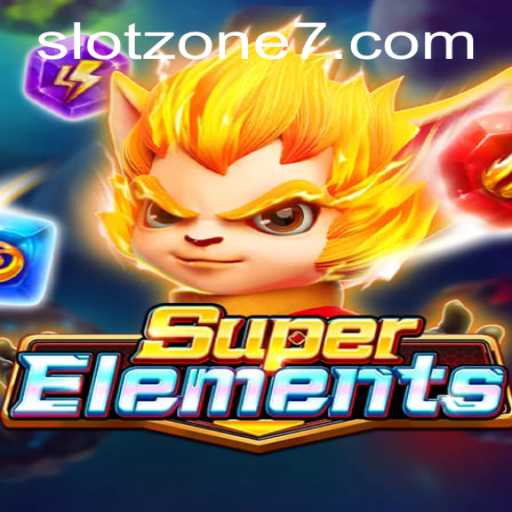 Discover the Thrilling World of SuperElements: An In-Depth Guide to SLOT ZONE Adventure